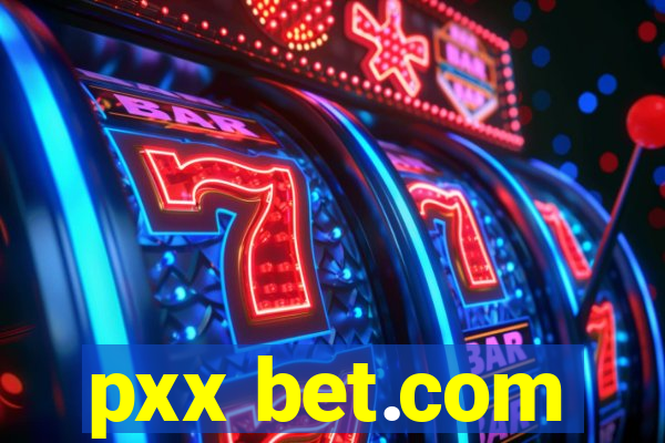 pxx bet.com